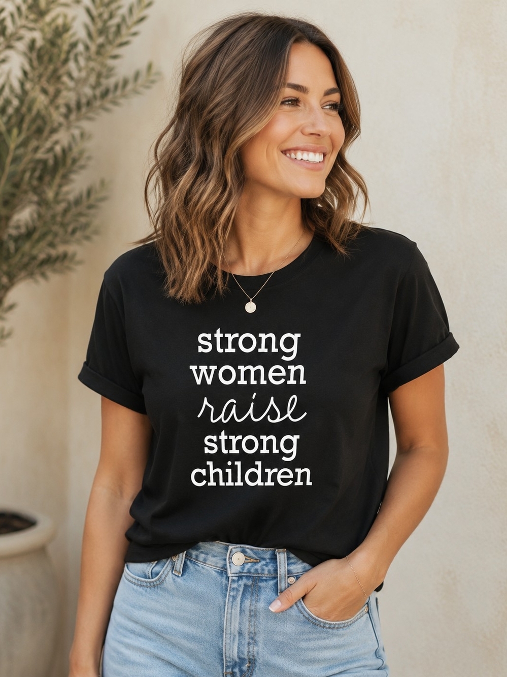 Strong Women Raise Strong Children Graphic Tee - Black